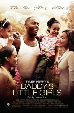 Daddy's Little Girls Tyler Perry Daddys Little Girls Film