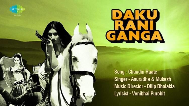 Daku Rani Ganga Chandni Raatein Gujarati Movie Daku Rani Ganga Anuradha