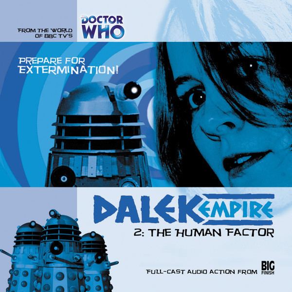 Dalek Empire (Big Finish series) 12 Dalek Empire The Human Factor Dalek Empire Big Finish