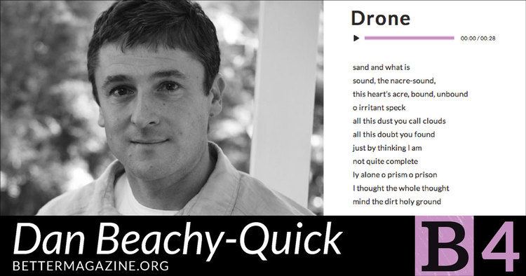 Dan Beachy-Quick Better issue four Dan BeachyQuick