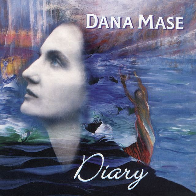 Dana Mase Diary by Dana Mase on Spotify