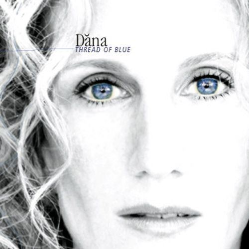 Dana Mase Thread of Blue Dana Mase Songs Reviews Credits AllMusic