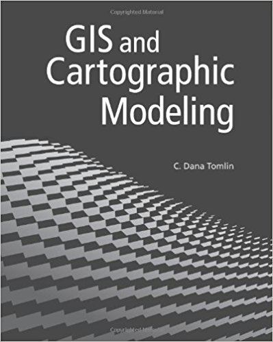 Dana Tomlin GIS and Cartographic Modeling C Dana Tomlin 9781589483095 Amazon