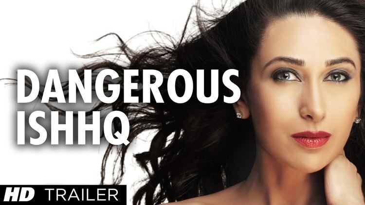 Dangerous Ishhq Theatrical Trailer YouTube