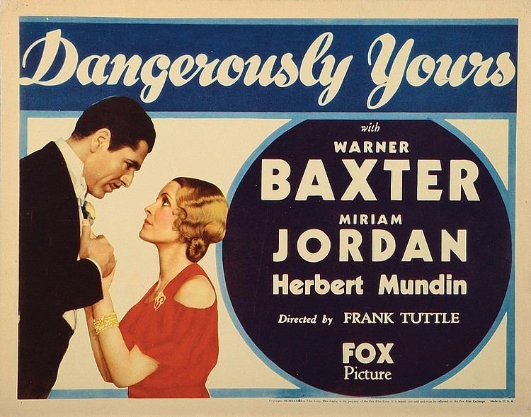 Dangerously Yours (1933 film) Dangerously Yours 1933