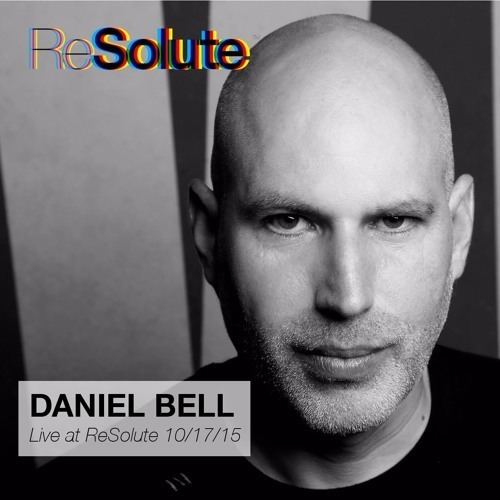 Daniel Bell (musician) Daniel Bell DJ Set at ReSolute October 17 2015 by ReSoluteNYC