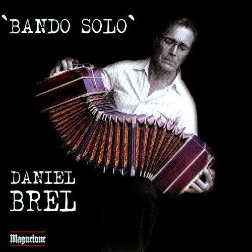 Daniel Brel Bando Solo Daniel Brel Songs Reviews Credits AllMusic