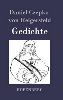 Daniel Czepko von Reigersfeld Booktopia Gedichte by Daniel Czepko Von Reigersfeld 9783843038720