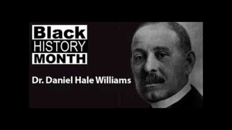 Daniel Hale Williams Celebrate Black History Dr Daniel Hale Williams YouTube