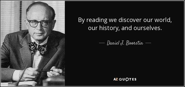 Daniel J. Boorstin Daniel J Boorstin quote By reading we discover our world