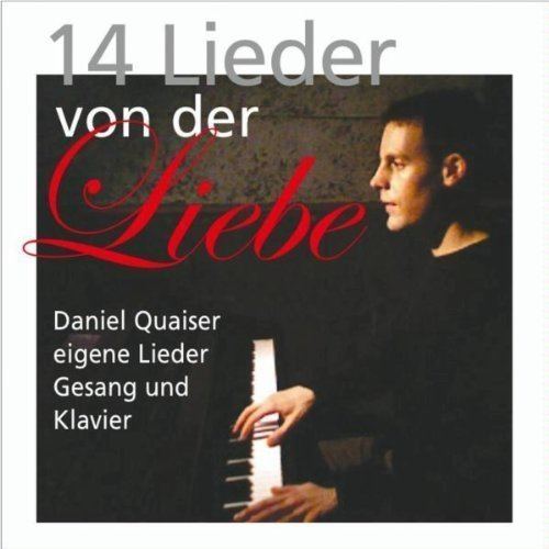 Daniel Quaiser Die Liebe Ist Schn Daniel Quaiser Amazoncouk MP3 Downloads