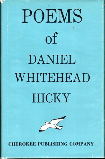 Daniel Whitehead Hicky Poems of Daniel Whitehead Hicky Daniel Whitehead Hicky