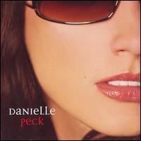 Danielle Peck (album) httpsuploadwikimediaorgwikipediaen112Pec