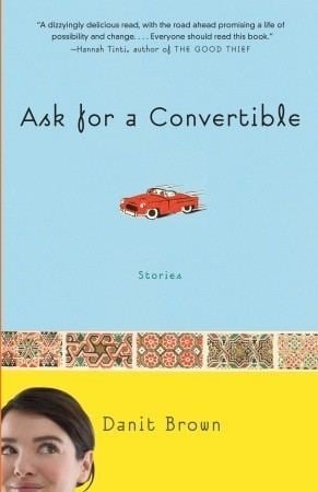 Danit Brown Ask for a Convertible Stories by Danit Brown