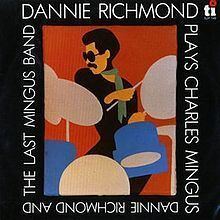 Dannie Richmond Plays Charles Mingus httpsuploadwikimediaorgwikipediaenthumb7