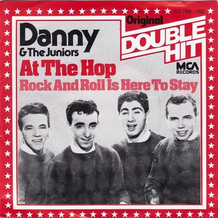 Danny & the Juniors Danny and the jr at the hop dannyandthejuniorsatthehopmca2