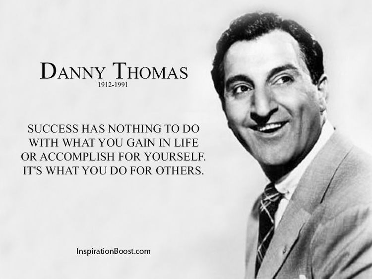 Danny Thomas Danny Thomas Success Quotes Inspiration Boost