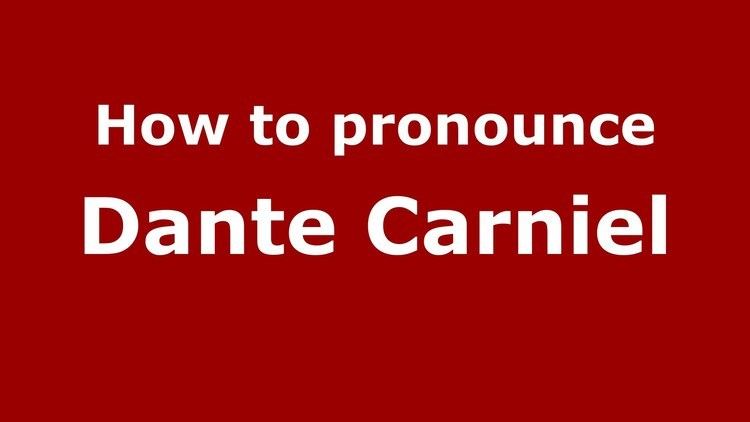 Dante Carniel How to pronounce Dante Carniel ItalianItaly PronounceNamescom