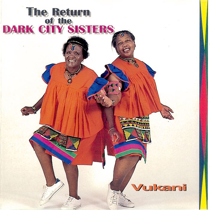 Dark City Sisters ElectricJive The Return of the Dark City Sisters Vukani 1994