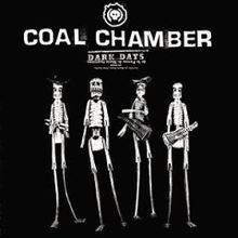 Dark Days (Coal Chamber album) httpsuploadwikimediaorgwikipediaenthumb9