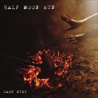 Dark Eyes (Half Moon Run album) httpsuploadwikimediaorgwikipediaen664Dar