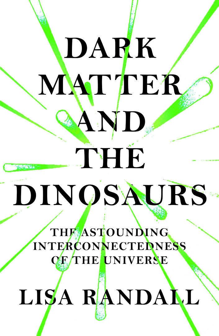 Dark Matter and the Dinosaurs t0gstaticcomimagesqtbnANd9GcTLsiVonwY2qq50xM