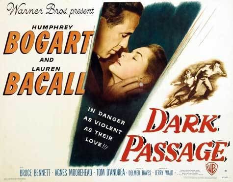 Dark Passage Bogie and Bacall Dark Passage 1947 by Jake Hinkson