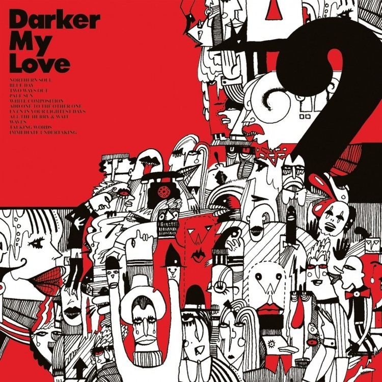 Darker My Love Dangerbird Records Darker My Love