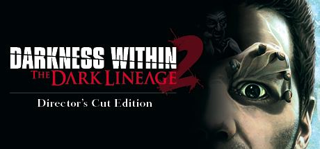 Darkness Within 2: The Dark Lineage Save 75 on Darkness Within 2 The Dark Lineage on Steam