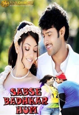 Darling (2010 film) Sabse Badhkar Hum Movie Poster (Hindi Dubbed Movie)