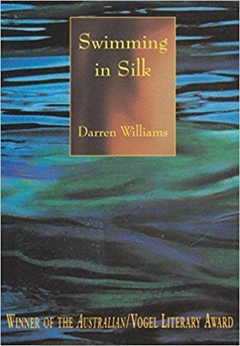 Darren Williams (author) Swimming in Silk Darren Williams 9781863738491 Amazoncom Books
