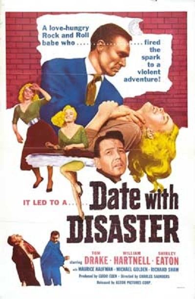 Date with Disaster Date with Disaster 1957 IMDb