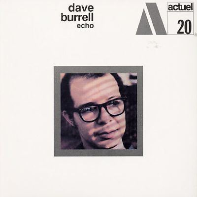 Dave Burrell Echo Dave Burrell Songs Reviews Credits AllMusic