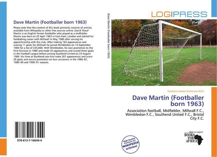 Dave Martin (footballer, born 1963) Dave Martin Footballer born 1963 9786137166444 6137166449