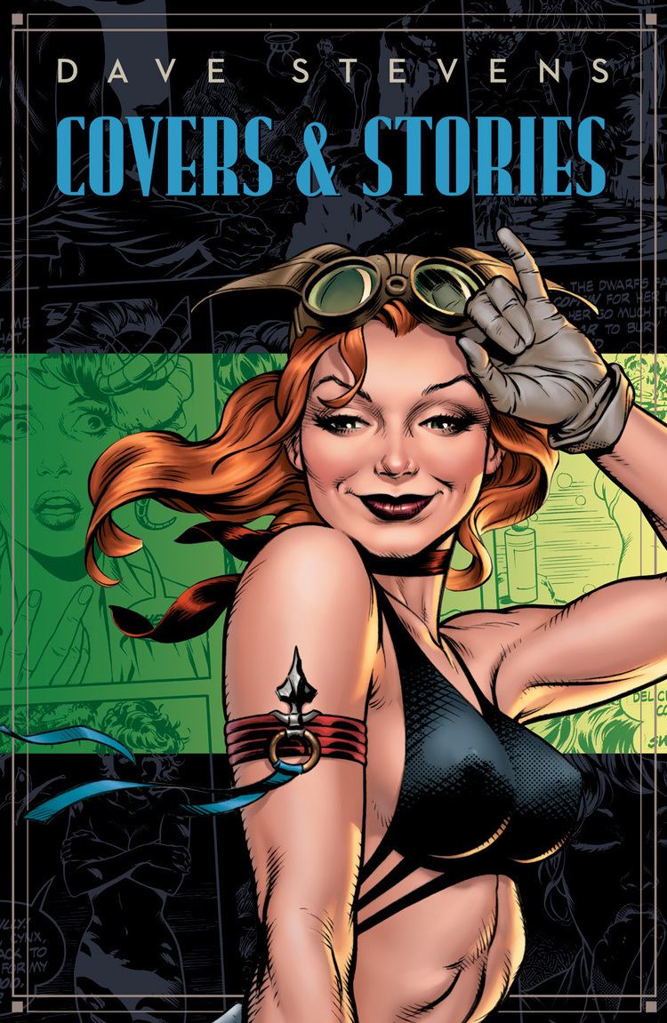 Dave Stevens Dave Stevens39 Covers amp Stories collects Artist39s Non