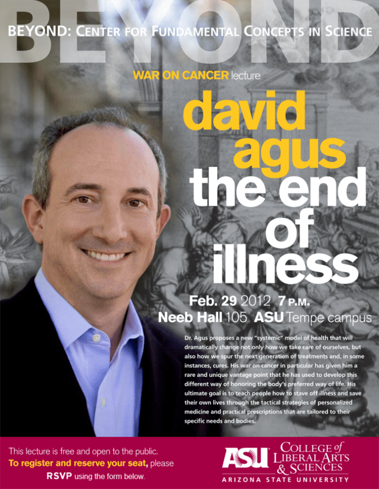 David Agus Cancer Insights at ASU Blog Archive The End of