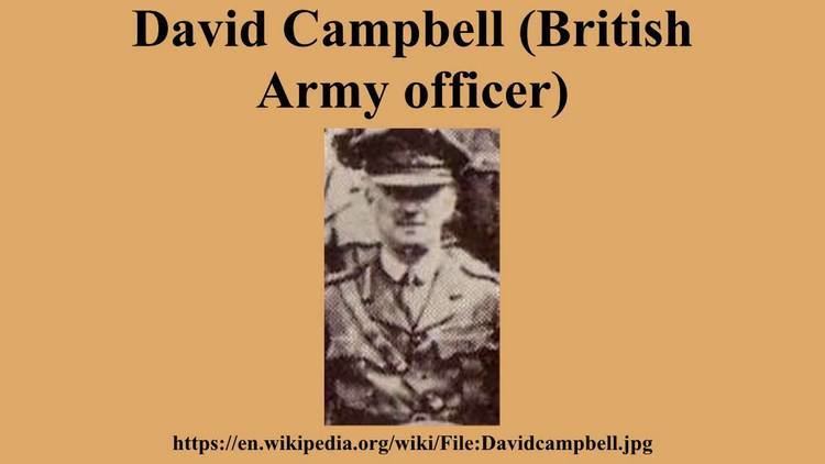 David Campbell (British Army officer) David Campbell British Army officer YouTube