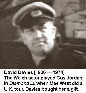 David Davies (actor born 1906) Mae West Mae West David Davies