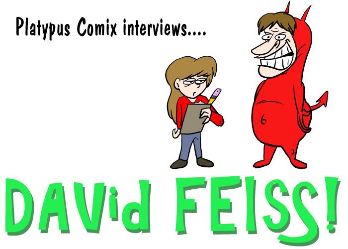 David Feiss Platypus Comix Interviews Dave Feiss