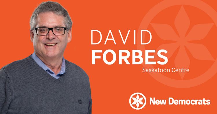 David Forbes (politician) David Forbes Saskatoon Centre Saskatchewan NDP
