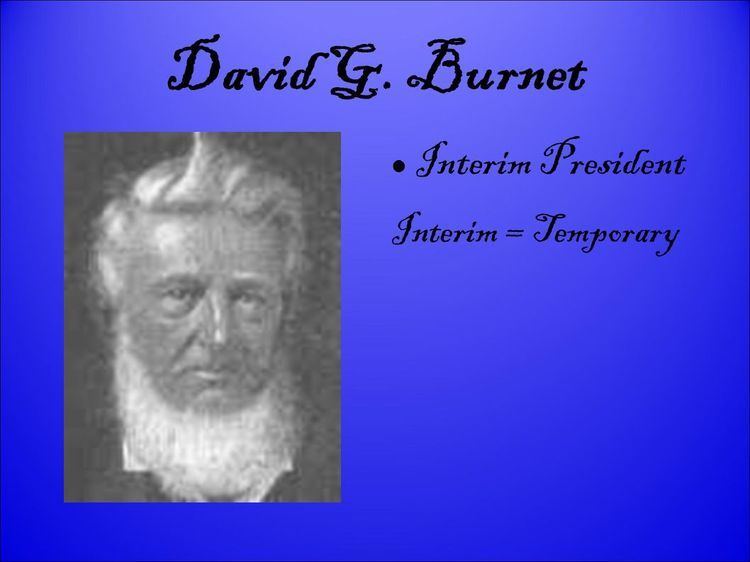 David G. Burnet Presentation quotBy Erika Liebel Republic of Texas is Born