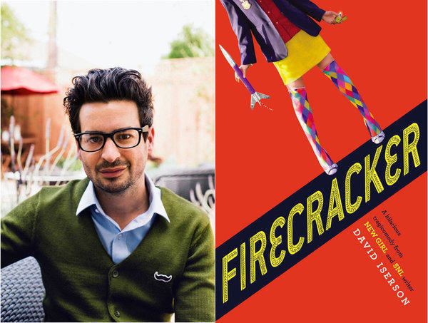 David Iserson New Girl writer David Iserson on his funny YA novel Firecracker