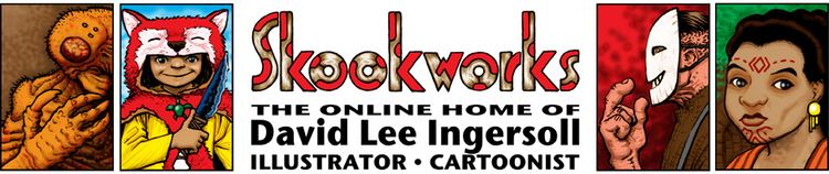 David Lee Ingersoll Skookworkscom The Website for David Lee Ingersoll Illustrator