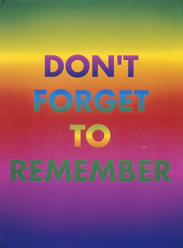 David McDiarmid Don39t forget to remember 1994 Rainbow aphorism by