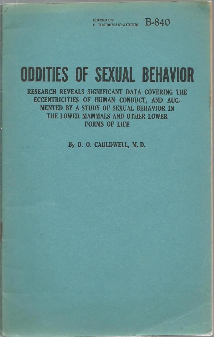 David Oliver Cauldwell Oddities of Sexual Behavior by David Oliver Cauldwell Haldeman
