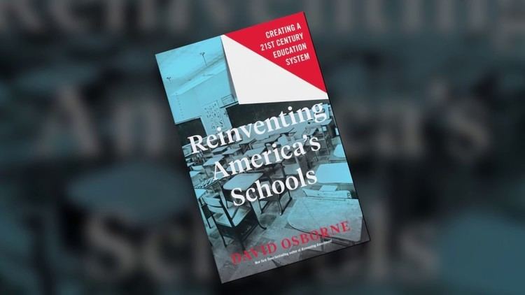 David Osborne Reinventing Americas Schools Author David Osborne on building a