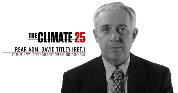 David Titley Top Military Commander I Dont BELIEVE in Climate Change Im