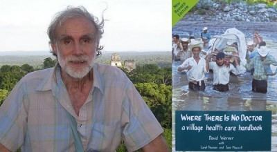 David Werner Where There Is No Doctor With Author David Werner Episode 163