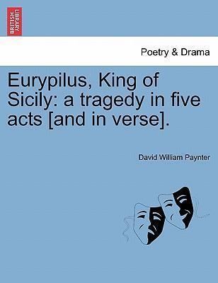 David William Paynter Eurypilus King of Sicily David William Paynter 9781241075279