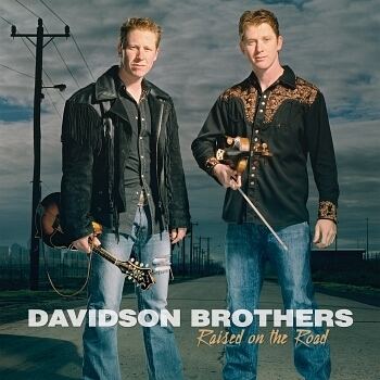 Davidson Brothers RAISED ON THE ROAD DAVIDSON BROTHERS
